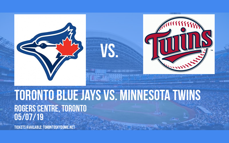 Toronto Blue Jays vs. Minnesota Twins at Rogers Centre