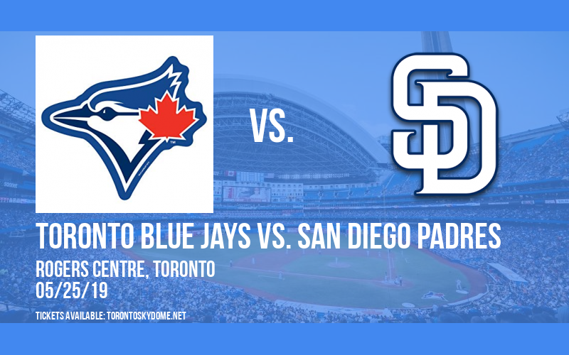 Toronto Blue Jays vs. San Diego Padres at Rogers Centre