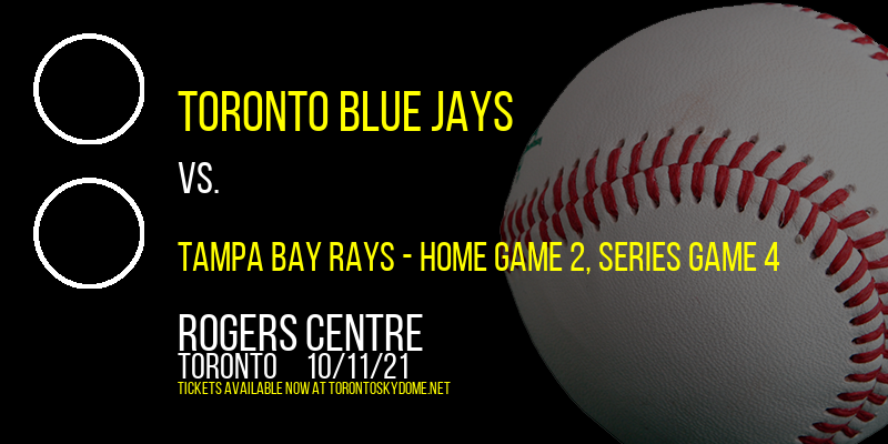 American League Division Series: Toronto Blue Jays vs. TBD - Home Game 2 (Date: TBD - If Necessary) [CANCELLED] at Rogers Centre