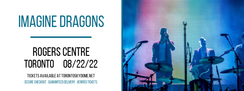 Imagine Dragons at Rogers Centre