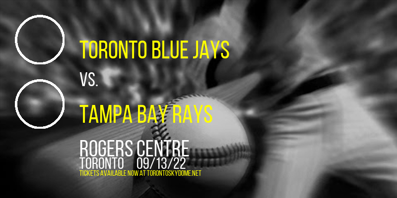 Toronto Blue Jays vs. Tampa Bay Rays at Rogers Centre