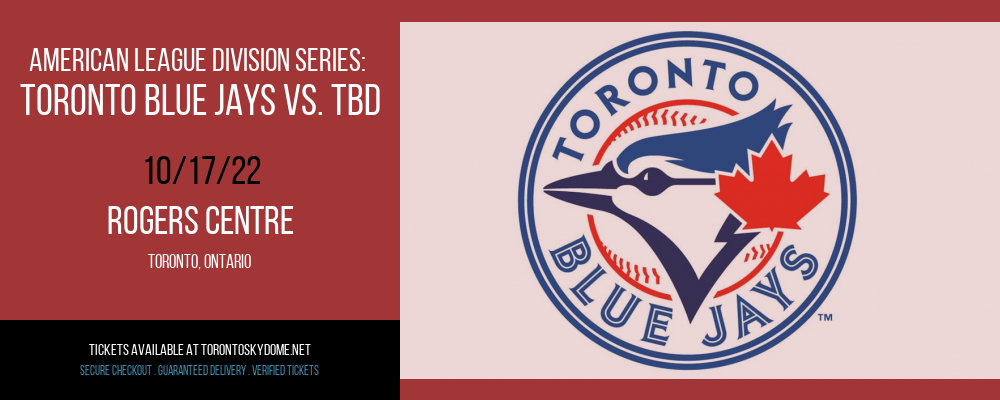 American League Division Series: Toronto Blue Jays vs. TBD [CANCELLED] at Rogers Centre