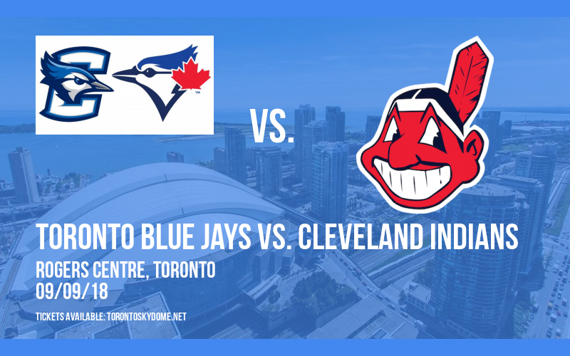 Toronto Blue Jays vs. Cleveland Indians at Rogers Centre
