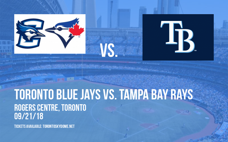 Toronto Blue Jays vs. Tampa Bay Rays at Rogers Centre