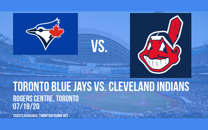 Toronto Blue Jays vs. Cleveland Indians at Rogers Centre
