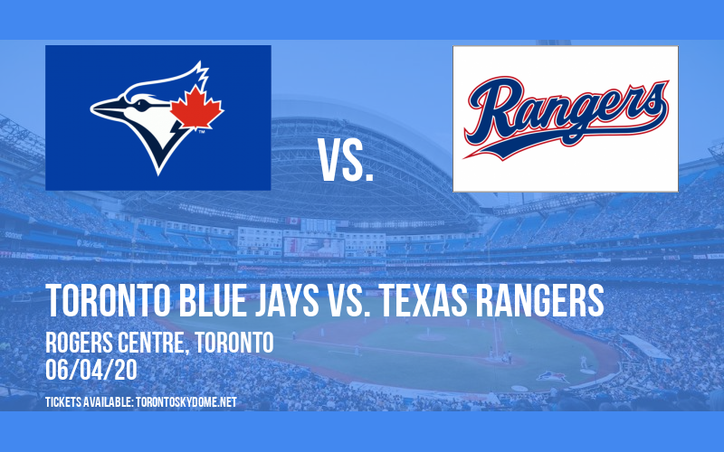 Toronto Blue Jays vs. Texas Rangers [CANCELLED] at Rogers Centre