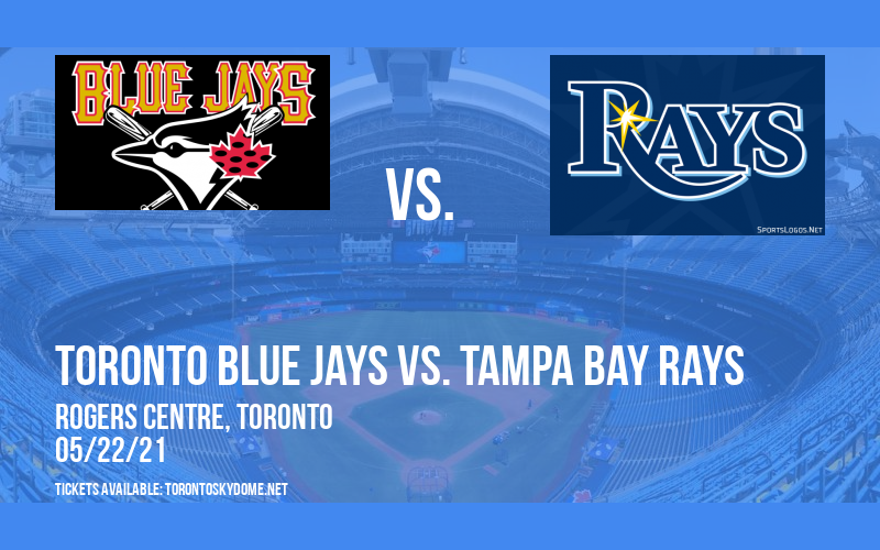 Toronto Blue Jays vs. Tampa Bay Rays [CANCELLED] at Rogers Centre