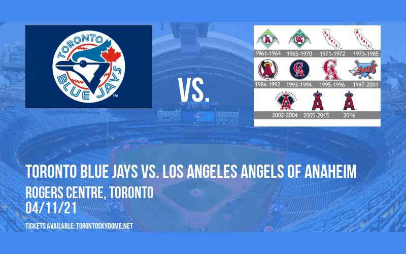 Toronto Blue Jays vs. Los Angeles Angels of Anaheim [CANCELLED] at Rogers Centre