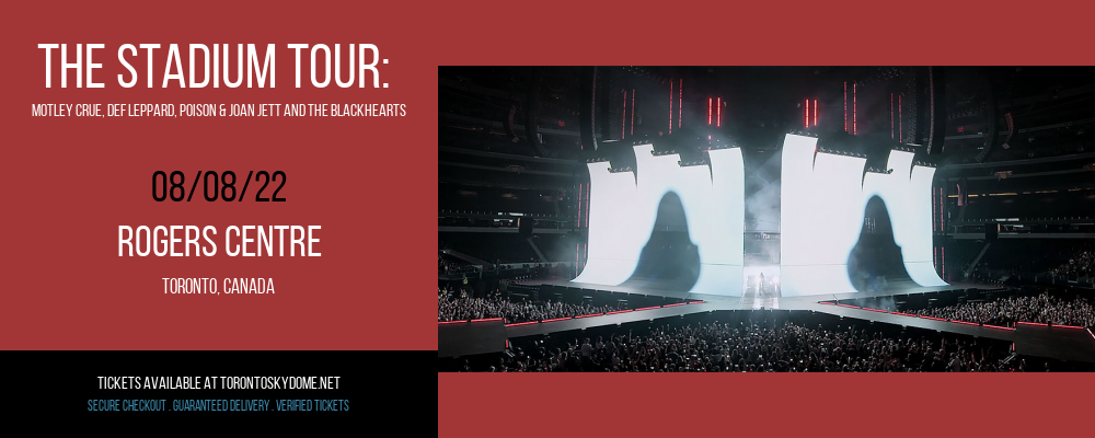 The Stadium Tour: Motley Crue, Def Leppard, Poison & Joan Jett and The Blackhearts at Rogers Centre