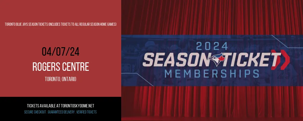 Toronto Blue Jays Season Tickets (includes Tickets To All Regular Season Home Games) at Rogers Centre
