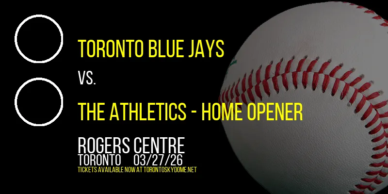 Toronto Blue Jays at Rogers Centre